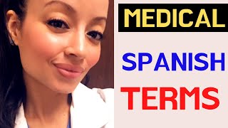 MEDICAL SPANISH TERMS FOR HEALTHCARE PROFESSIONALS: English to Spanish