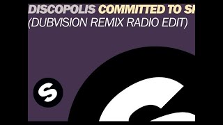 Discopolis - Committed To Sparkle Motion (DubVision Remix Radio Edit)