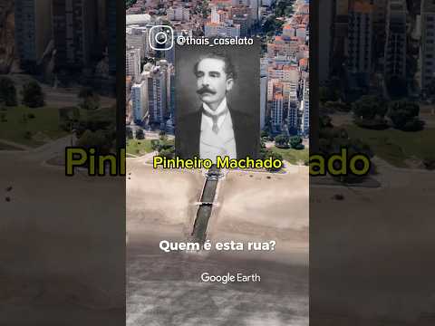 Quem é essa rua? Pinheiro Machado.