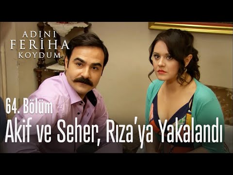 Seher ve Akif, Rıza'ya yakalandı - Adını Feriha Koydum 64. Bölüm