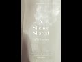 Brian Robert Moore Presents Lalla Romano S A Silence Shared With Francesca Peacock