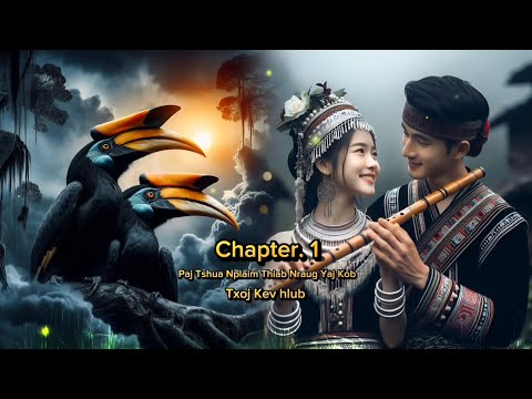 Kev Hlub Rais Ua Yeeb Ncuab Chapter.1 _ Dab neeg kev hlub 8/8/2025