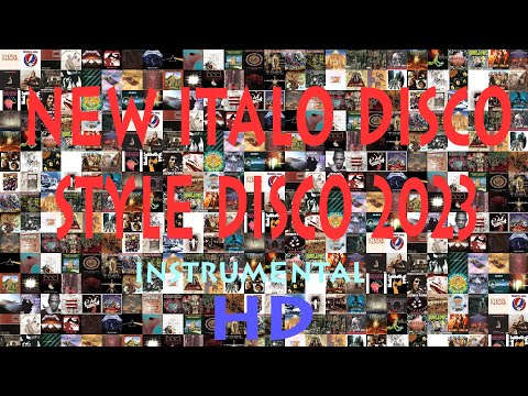 New Italo Disco Style Disco 2023 - Instrumental -  HD