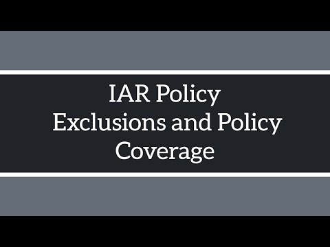IAR Policy - Exclusions and Policy Coverage