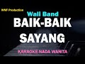 Wali Band Baik Baik Sayang Karaoke Wanita Female Key