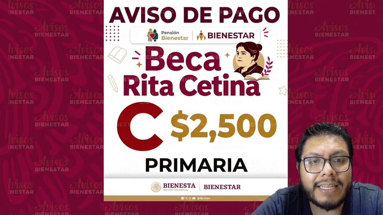 ¡CHECALE! estas letras ya recibieron el pago de 2MIL 500 en 2026 de la beca Rita Cetina primeria
