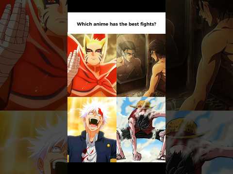 Which anime has the best fights? #naruto #eren #gojo #luffy