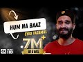 Hum Na Baaz Ayenge Mohabbat Se By Syed Tajamul  || Cover Song Of Hadiqa Kiani