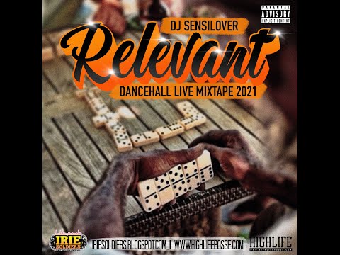 RELEVANT - DANCEHALL LIVE MIXTAPE 2021 (DJ SENSILOVER)