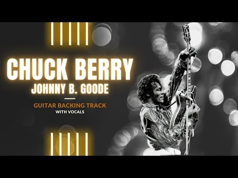 Johnny B. Goode - Guitar Backing Track with Vocals