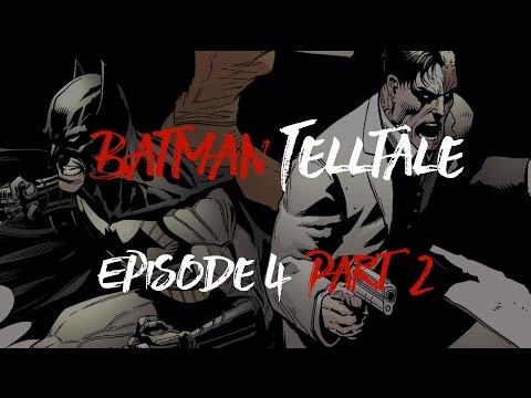 Batman: The Telltale Series Episode 4 Part 2