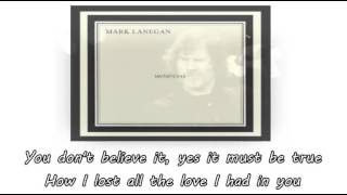 I'm Not The Loving Kind - Mark Lanegan ( Lyrics On Screen )