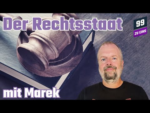 Der Rechtsstaat mit Marek - 99 ZU EINS - Ep. 359