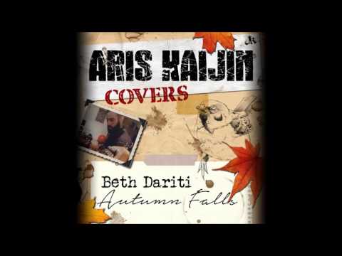 Beth Dariti - Autumn Falls (cover by Aris Kaijin)