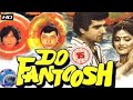 Do Fantoosh 1994 Raj Babbar Sonam Shakti Kapoor Amjad Khan Full Hindi Movie Dofantoosh