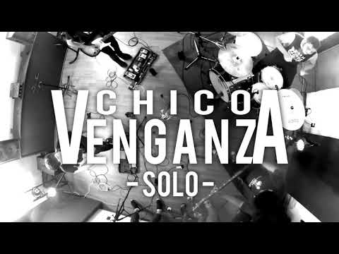 Chico Venganza - Solo
