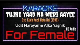 Download lagu Karaoke Tujhe Yaad Na Meri Aayee ( For Female ) - Udit Narayan & Alka Yagnik Ost. Kuch Kuch Hota Hai mp3