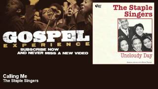 The Staple Singers - Calling Me - Gospel