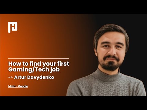 How to find your first Gaming/Tech job