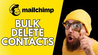 How To Bulk Delete Mailchimp Contacts | Tutorial 2024