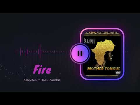 Fire - SlapDee ft. Daev | Mother Tongue (Official Audio)