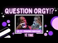 Question Orgy Special Fans Episode TÉ Time
