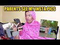 PARENTS SEE MY INSTAGRAM PICTURES !!!