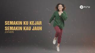 Download lagu Semakin Ku Kejar Semakin Kau Jauh - Five Minutes | Cover by PI7U mp3