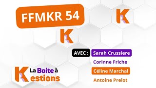 Boite à Kestions n°28: FFMKR 54