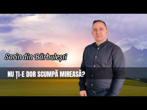 Sorin din Barbulesti ♪ - Nu ti-e dor, scumpa mireasa!? (Muzica Crestina)
