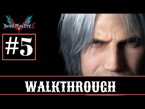 Devil May Cry 5: Walkthrough Part 5 Dante Time (Mission 10)