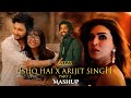 2025 Ishq Hai X Arijit Singh Mashup Pt 2 Raanjhan Ishq Tattvaa Latest Romantic Songs