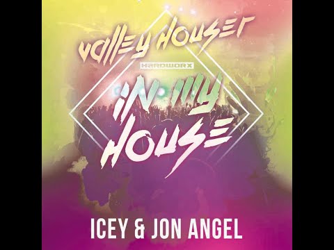 In My House 75 With Valley Houser Feat  Icey & Jon Angel