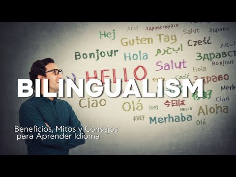 Bilingualism | Beneficios, Mitos y Consejos para Aprender Idiomas 🌍🗣️