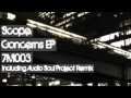 Scope - Concerns (Original Mix) - Seven Music 