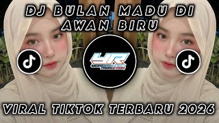 Download lagu DJ BULAN MADU DI AWAN BIRU • VIRAL TIKTOK TERBARU 2026 ( Yordan Remix Scr ) mp3