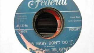 EL PAULING AND ROYALTONES  Now Baby Don't Do It  1961