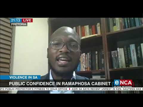 Violence in SA Public confidence in Ramaphosa cabinet