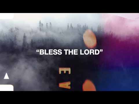 Thumbnail for Bless The Lord video