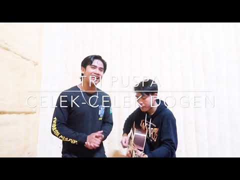 TRI PUSPA celek-celek dogen (cover) landep ketut feat gede loka sugisma