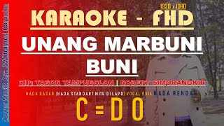 Download lagu UNANG MARBUNI BUNI KARAOKE | LAGU BATAK | NADA STANDART MITU [C/DO] mp3