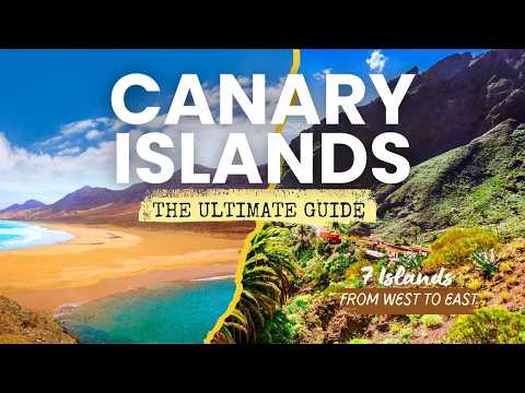 Canary Islands - ULTIMATE Travel Guide 2026