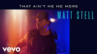 Matt Stell That Ain't Me No More