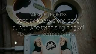 Download lagu Story wa baper//Bojomu Semangatku; mp3