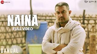 Download lagu Naina - Full Video | Dangal | Aamir Khan | Arijit Singh | Pritam | Amitabh Bhattacharya mp3