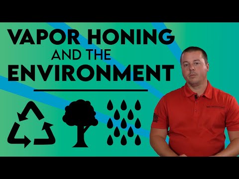 Go Eco-Friendly with Vapor Honing Technologies
