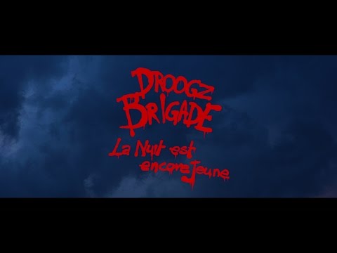 Droogz Brigade - La Nuit Est Encore Jeune (prod al'tarba)