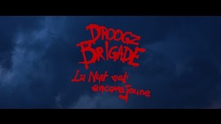 Droogz Brigade - La Nuit Est Encore Jeune (prod al'tarba)