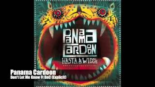 Panama Cardoon - Dont Let Me Know Ft BnC (Explicit)