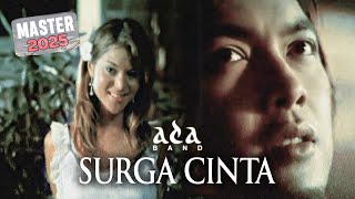 Ada Band - Surga Cinta (Official Music Video) MASTER 2025